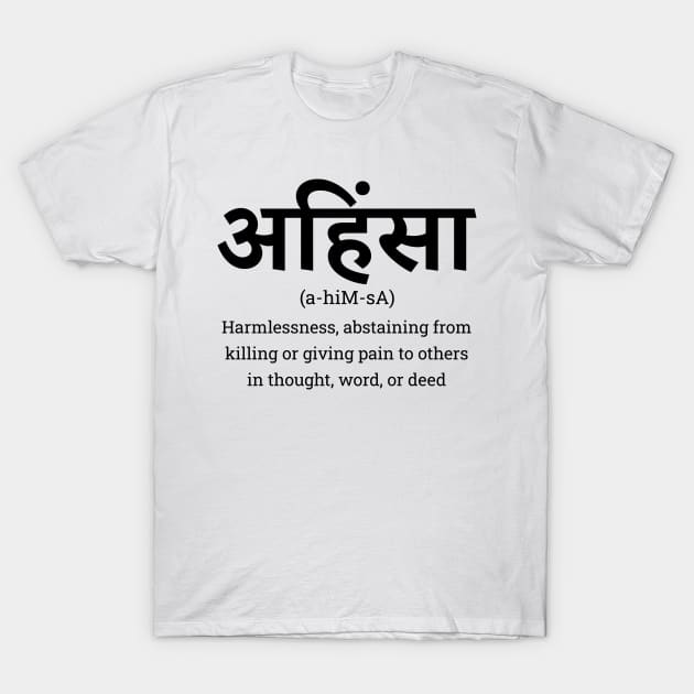 Ahimsa - Non Violence - Hinduism, Buddhism, Jainism T-Shirt by Think Beyond Color